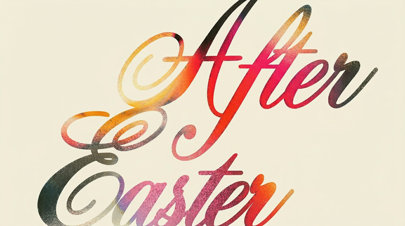 After Easter